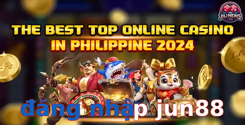 đăng nhập jun88