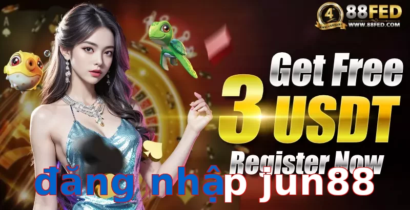 đăng nhập jun88