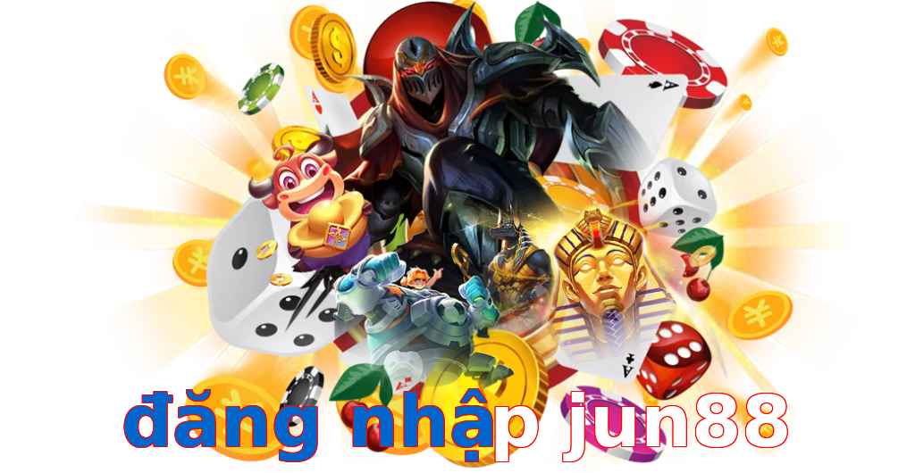 đăng nhập jun88