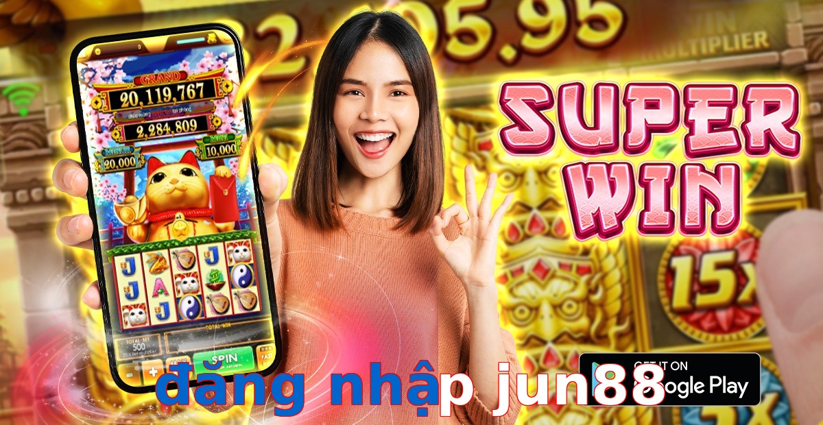 đăng nhập jun88