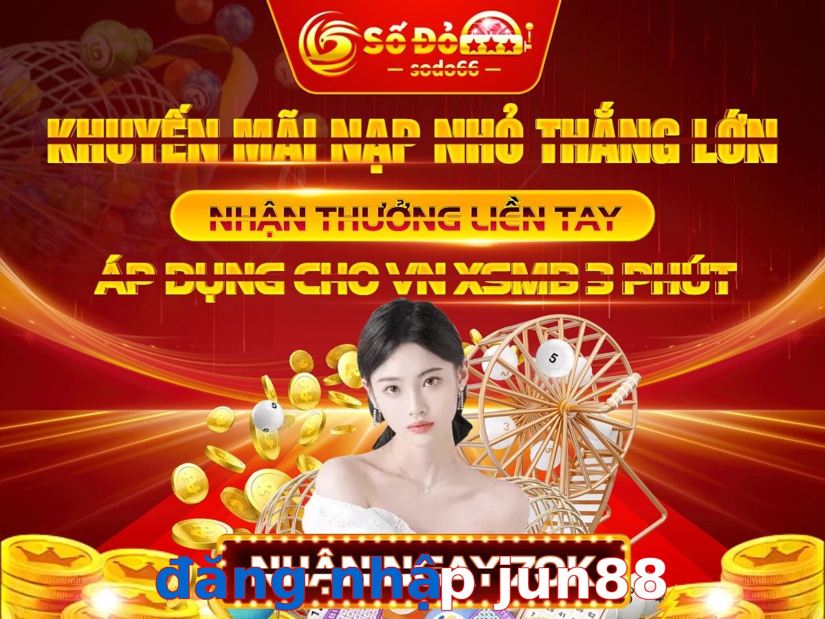 đăng nhập jun88