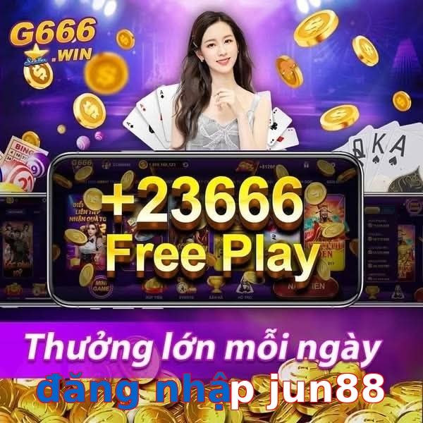 đăng nhập jun88