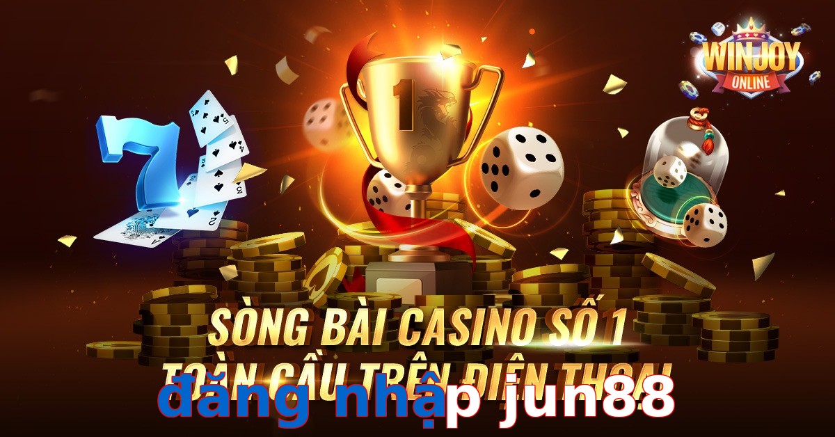 đăng nhập jun88