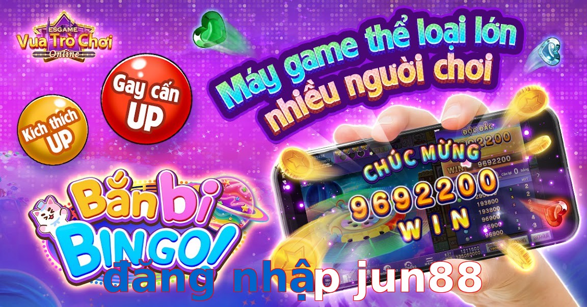 đăng nhập jun88