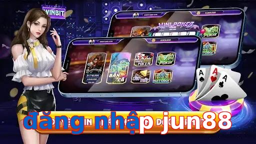 đăng nhập jun88