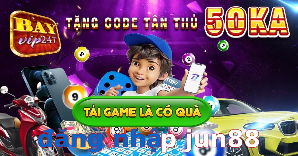 đăng nhập jun88