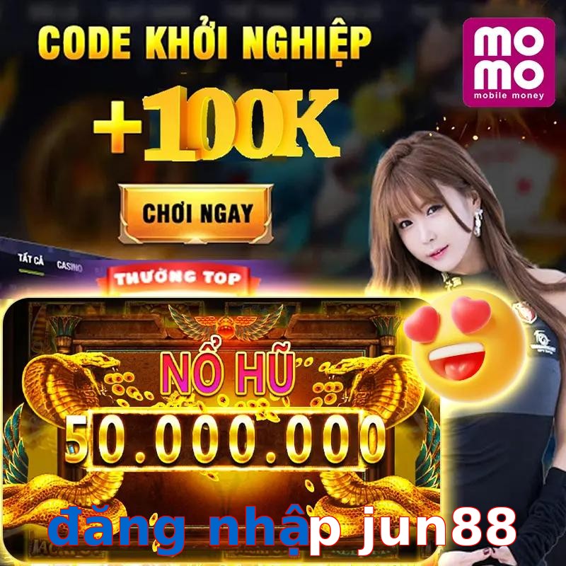 đăng nhập jun88