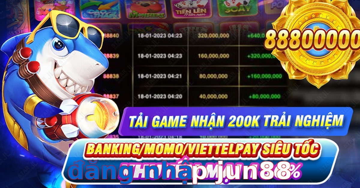 đăng nhập jun88