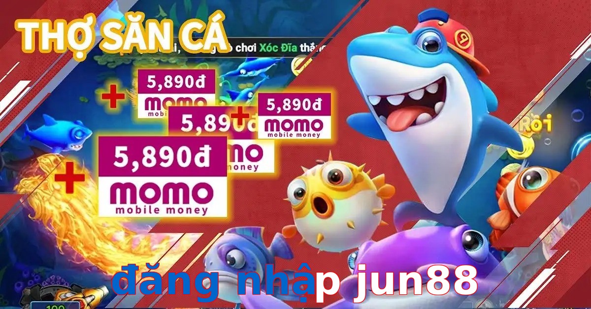 đăng nhập jun88