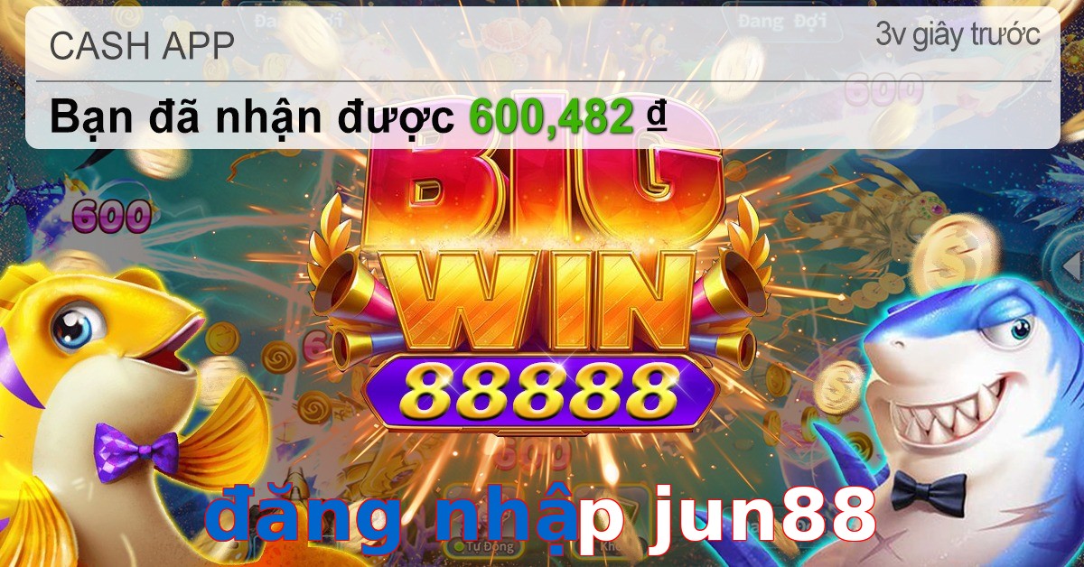 đăng nhập jun88