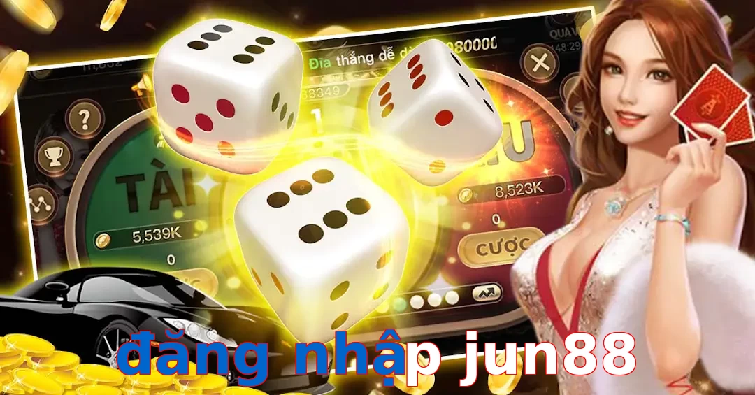 đăng nhập jun88