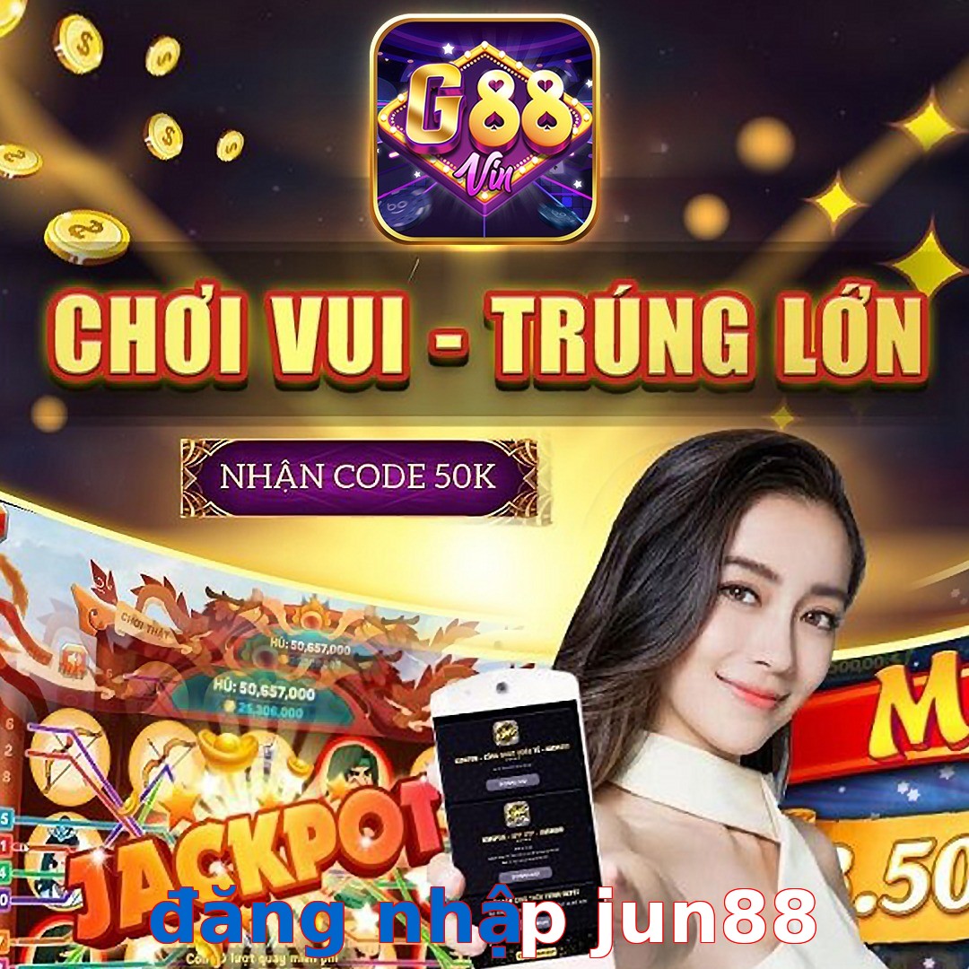 đăng nhập jun88