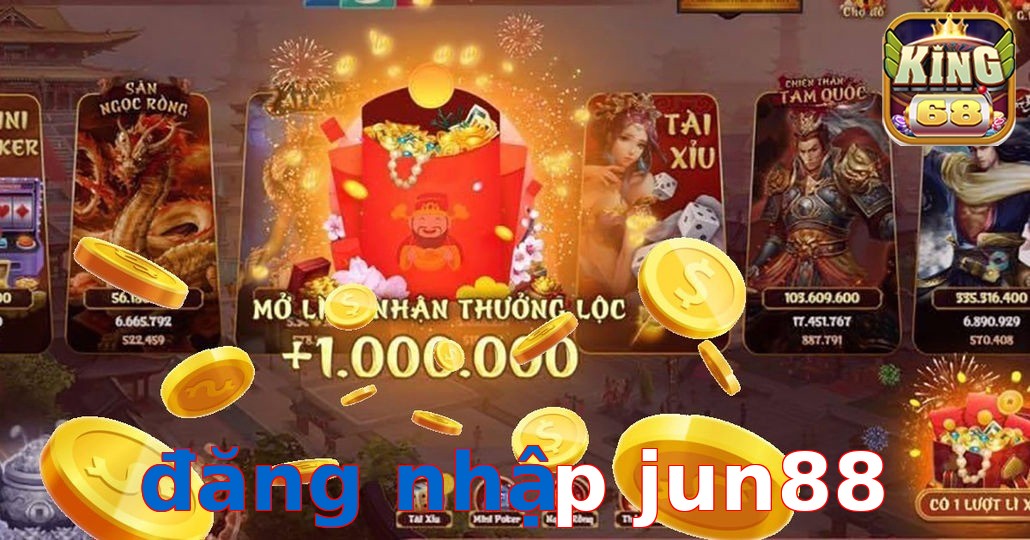 đăng nhập jun88